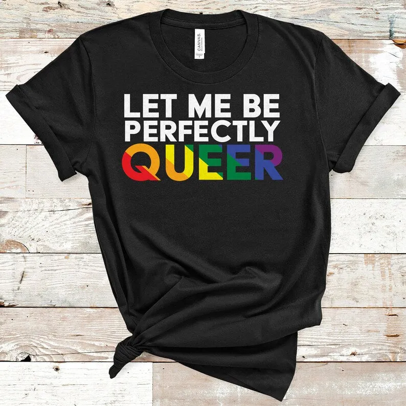 Shirts For Pride, Queer Tee Shirt, Gay Pride LGBT Shirt, Pride Shirt, LGBT Shirt, Women Gay Clothing